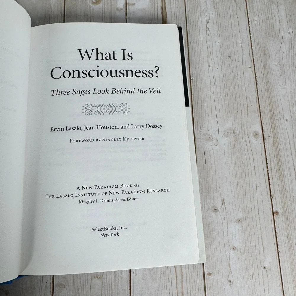 What is Consciousness? Laszlo Houston Dossey 2016 First Edition Philosophy